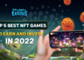 Nangungunang 5 Pinakamahusay na Laro sa NFT na Kumita At Mamuhunan Sa 2022