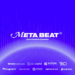 Mahusay na simula ang MetaBeat habang kinukumpleto nito ang layunin ng pagpopondo sa madiskarteng investment round