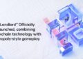 “Landlord” Opisyal na inilunsad, pinagsasama ang blockchain technology sa Monopoly-style na gameplay